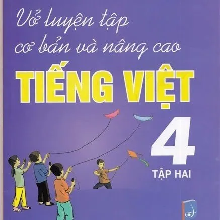 https://sachgiaokhoa123.com/wp-content/uploads/2025/05/vo-luyen-tap-nang-cao-tieng-viet-4-tap2.webp